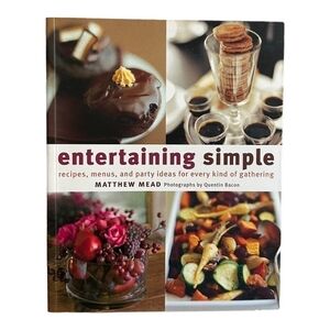 Recipes Book Matthew Mead Entertaining Simple Cookbook Book of Cooking Recipes
